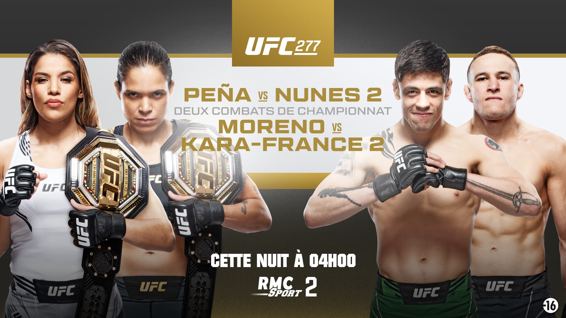 Peña vs. Nunes 2 et Moreno vs. Kara-France 2 : 2 revanches, 2 championnats du monde, 2 gros chocs pour l'UFC 277. Peña vs. Nunes 2 et Moreno vs. Kara-France 2 : 2 revanches, 2 championnats du monde, 2 gros chocs pour l'UFC 277.