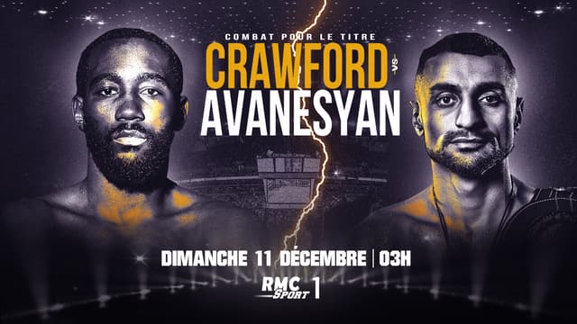 Vibrez avec un combat de champions dans la nuit de samedi à dimanche sur RMC Sport 1 avec Crawford vs. Avanesyan