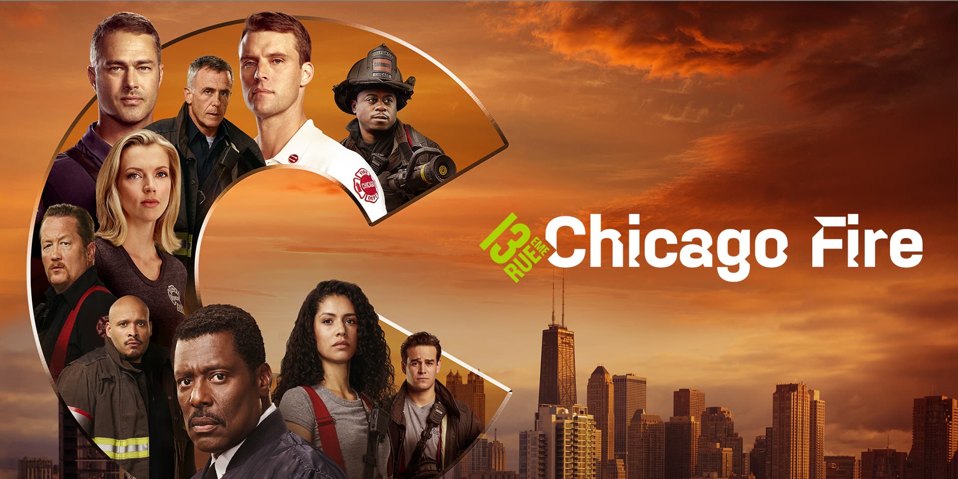 Retrouvez Chicago Fire en exclusivité sur 13ème RUE dans le Bouquet Divertissement et Découvertes