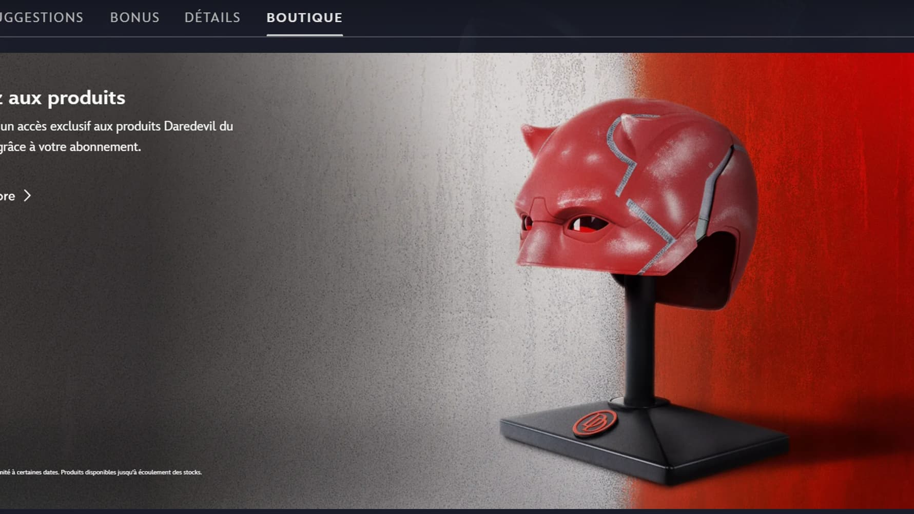 Retrouvez une réplique du casque de Daredevil dans l'onglet boutique du show Retrouvez une réplique du casque de Daredevil dans l'onglet boutique du show